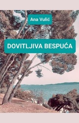 Ana vulic dovitljiva bespuca - ana,