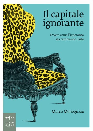 Capitale ignorante ovvero come - ignorante,