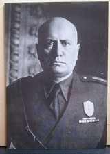 BENITO MUSSOLINI -  DUCE -