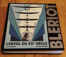 l'envol du XXe siecle - louis bleriot - maeght editeur - aviation