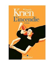 L'Incendie, Krien, Daniela