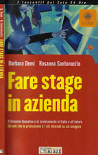 Fare stage in azienda. Il tirocinio formativo e di orientamento in Italia e all'