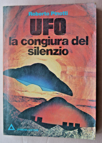 Roberto pinotti ufo la - roberto, pinotti: