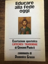 Educare alla fede oggi - ,