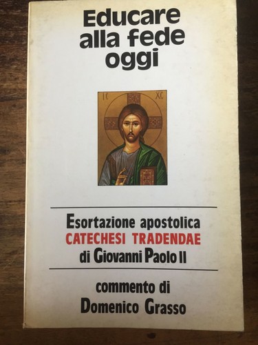 Educare alla fede oggi - ,