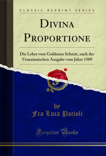 Divina proportione die lehre - proportione:,