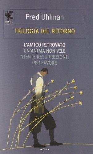 Trilogia del ritorno amico - del, l'amico
