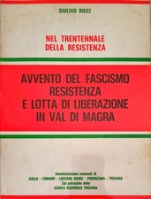 FASCISMO RESISTENZA E LOTTA DI LIBERAZIONE IN VAL DI MAGRA - GIULIVO RICCI 1975