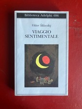 Viaggio sentimentale, Memorie 1917-1922 - Viktor Sklovskij, Adelphi (2019)