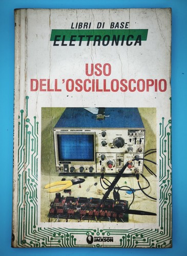 Uso dell oscilloscopio libri - dell’oscilloscopio,