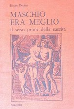 MASCHIO ERA MEGLIO DEBIASI ETTORE VIRGILIO 1982 