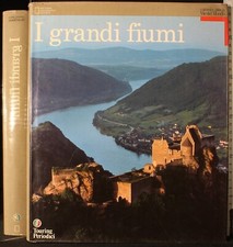 I GRANDI FIUMI. AA.VV. TCI.