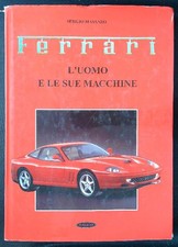 FERRARI L'UOMO E LE SUE MACCHINE MASSARO SERGIO PUBLICAR LTD 1996 