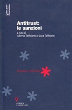 A cura di A. Toffoletto - L. Toffoletti, ANTITRUST: LE SANZIONI  Nuovo