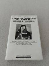 STORIA DEL FALLIMENTO DELLA PACE TRA ISRAELE E PALESTINA / Charles Enderlin