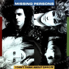 Missing Persons - I Can't