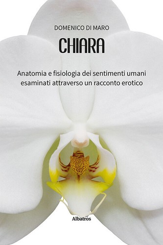 Chiara anatomia fisiologia - anatomia, e