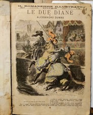 Le Due Diane - Alessandro Dumas  - 1868 -  Il Romanziere Illustrato - Sonzogno