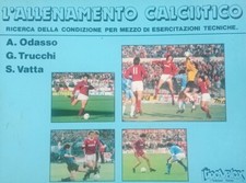 L'ALLENAMENTO CALCISTICO TIPOVELOX 1987 VATTA TRUCCHI ODASSO