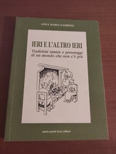 Ieri e l'altro ieri	Gambogi Anna Maria	Maria Pacini Fazzi	1993