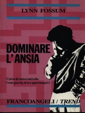 DOMINARE L'ANSIA FOSSUM LYNN FRANCO ANGELI 1993 TREND BROSSURA