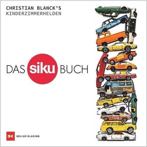 Christian blanck das siku buch - blanck, siku-buch
