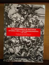 LUIGI PRUNETI- LA SINAGOGA DI SATANA  STORIA DELL'ANTIMASSONERIA- LATERZA 2002