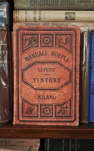 Manuale hoepli del tintore - manuale,