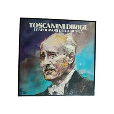 Toscanini Dirige I Capolavori