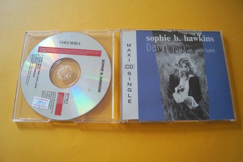 Sophie hawkins damn i - -,