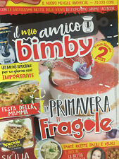 Il Mio Amico Bimby 2019 2 Maggio.La primavera di fragole