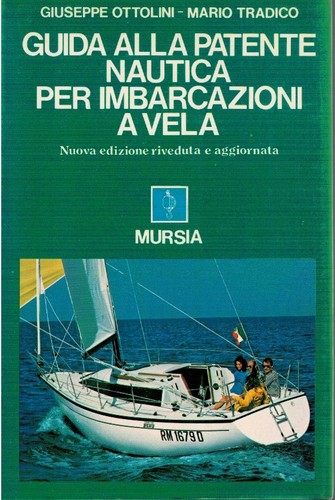 Guida alla patente nautica - , per