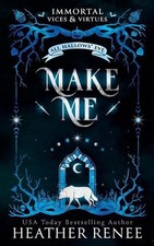 Make Me: A Wolf Shifter Romantasy by Heather Renee Paperback Book