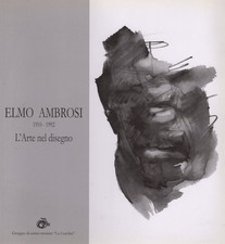 Elmo Ambrosi: l�arte nel disegno.