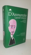 D'Annunzio I GRANDI ROMANZI