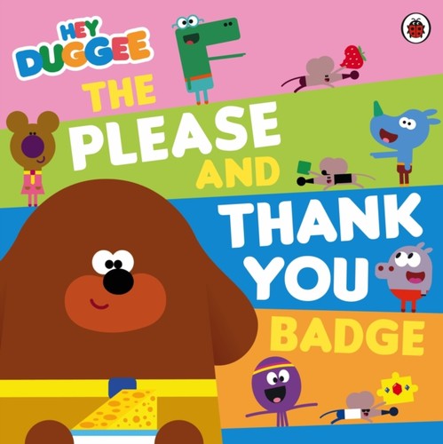 Hey duggee the - hey, please