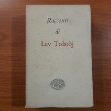 Racconti - Lev Tolstoj - Vol. 2 / I Millenni Einaudi 1953