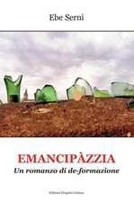 Emancipàzzia. Un romanzo di