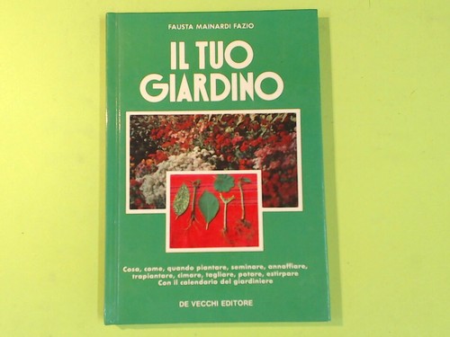 Tuo giardino mainardi fazio - giardino,