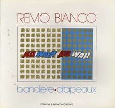 Remo Bianco: bandiere-drapeux.