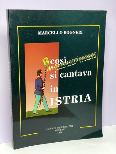 Cosi cantava istria - si,
