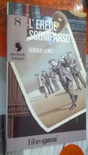 librogame L' EREDE SCOMPARSO n.8  Sherlock Holmes  marzo 1993  1°EDIZIONE nuovo!