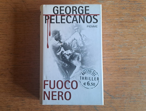 George pelecanos fuoco - pelecanos:, "fuoco