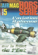 Air Mag Hors Series - 5 - L'aviation Italienne sur le front de l'Est