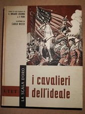 I CAVALIERI DELL'IDEALE la Scala D'Oro ed. Utet 1961