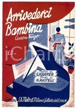 1937 "Arrivederci bambina" musica di Gorni KRAMER versi di N. RESTELLI Spartito
