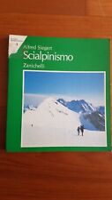 LIBRO MONTAGNA SCIALPINISMO SCI ALPINISMO FUORI PISTA SIEGERT ZANICHELLI 1987
