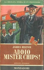 ADDIO MISTER CHIPS -JAMES