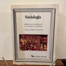Sociologia. Materiali sui fondamenti e le questioni di metodo. Liguori 1983