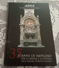 Associazione Dimore Storiche Italiane 35 ANNI  IMPEGNO PER LA DIFESA E LA TUTELA